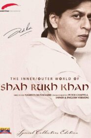 The Inner/Outer World of Shah Rukh Khan 2005 one on netflix