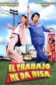 El trabajo me da risa 1998 one on netflix