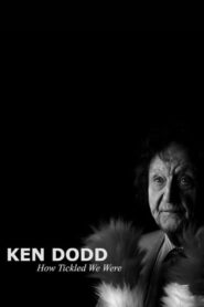 Ken Dodd: How Tickled We Were 2018 one on netflix