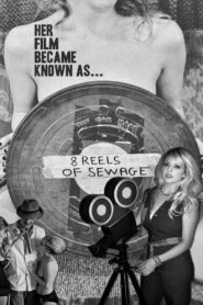 8 Reels of Sewage 2012 one on netflix