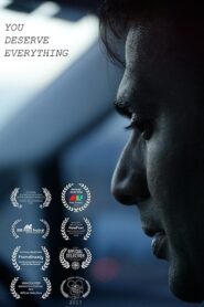 You Deserve Everything 2016 one on netflix