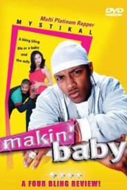 Makin’ Baby 2002 one on netflix