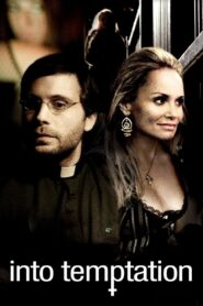 Into Temptation 2009 one on netflix