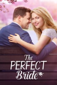 The Perfect Bride 2017 one on netflix