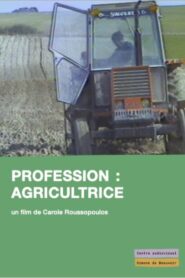 Profession : Agricultrices 1982 one on netflix