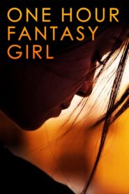 One Hour Fantasy Girl 2009 one on netflix