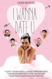 I Wanna Date U 2015 one on netflix