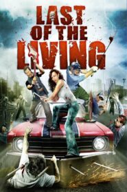 Last of the Living 2009 one on netflix