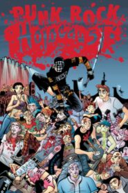 Punk Rock Holocaust 2004 one on netflix