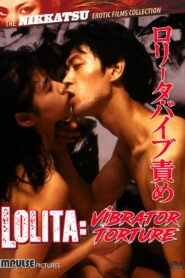 Lolita: Vibrator Torture 1987 one on netflix