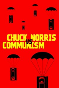 Chuck Norris vs Communism 2015 one on netflix