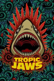 Tropic Jaws 2023 one on netflix