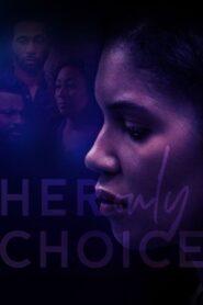 Her Only Choice 2018 one on netflix
