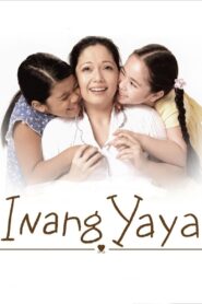 Inang Yaya 2006 one on netflix
