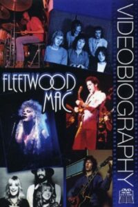 Fleetwood Mac: Videobiography 2007 one on netflix