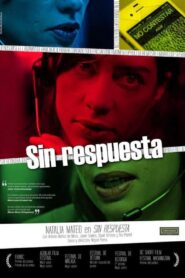 Sin respuesta 2013 one on netflix