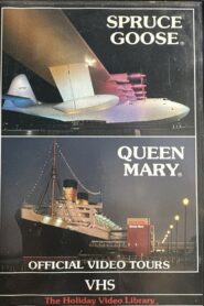 Spruce Goose & Queen Mary: Official Video Tours 1987 one on netflix