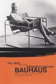 Bauhaus: The Face of the Twentieth Century 1994 one on netflix