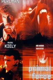 Primal Force 1999 one on netflix