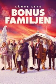 Long Live the Bonus Family 2022 one on netflix