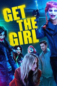 Get the Girl 2017 one on netflix