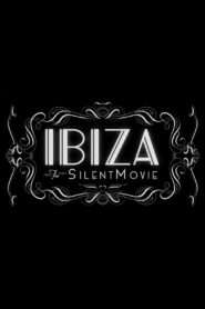 Ibiza: The Silent Movie 2019 one on netflix
