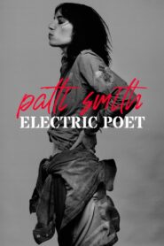Patti Smith: Electric Poet 2022 one on netflix