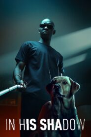In His Shadow 2023 one on netflix
