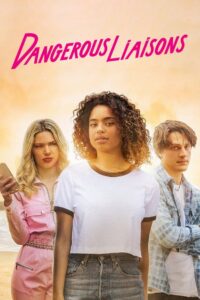 Dangerous Liaisons 2022 one on netflix