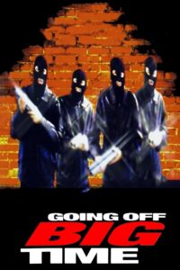 Going Off Big Time 2000 one on netflix