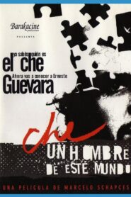 Che, a Man of This World 1998 one on netflix