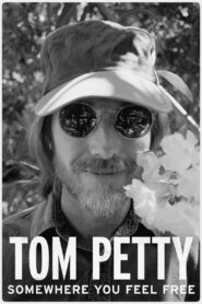 Tom Petty, Somewhere You Feel Free 2021 one on netflix