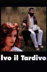 Ivo il tardivo 1995 one on netflix