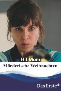 Hit Mom – Mörderische Weihnachten 2017 one on netflix