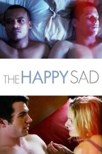 The Happy Sad 2013 one on netflix