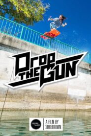 Drop The Gun 2014 one on netflix