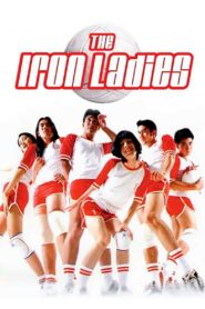 The Iron Ladies 2000 one on netflix