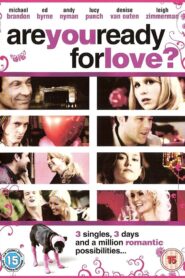 Are You Ready for Love? 2006 one on netflix
