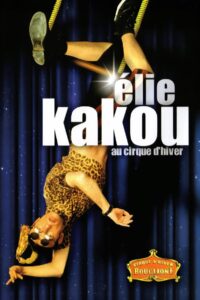 Élie Kakou au Cirque d’Hiver 2000 one on netflix