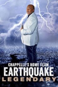 Chappelle’s Home Team – Earthquake: Legendary 2022 one on netflix