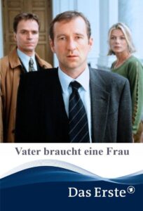 Vater braucht eine Frau 2002 one on netflix