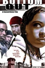 Bottom Out 2004 one on netflix