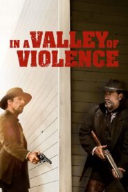 In a Valley of Violence 2016 one on netflix