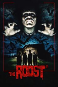 The Roost 2005 one on netflix