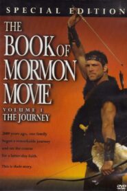 The Book of Mormon Movie, Volume 1: The Journey 2003 one on netflix