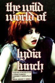 The Wild World of Lydia Lunch 1983 one on netflix