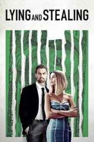 Lying and Stealing 2019 one on netflix