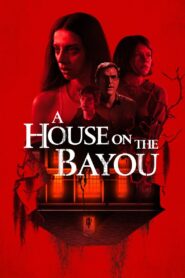 A House on the Bayou 2021 one on netflix