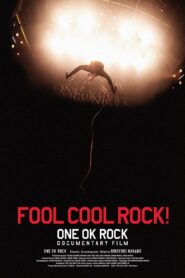 FOOL COOL ROCK! ONE OK ROCK DOCUMENTARY FILM 2014 one on netflix