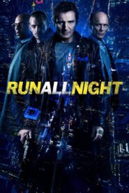 Run All Night 2015 one on netflix